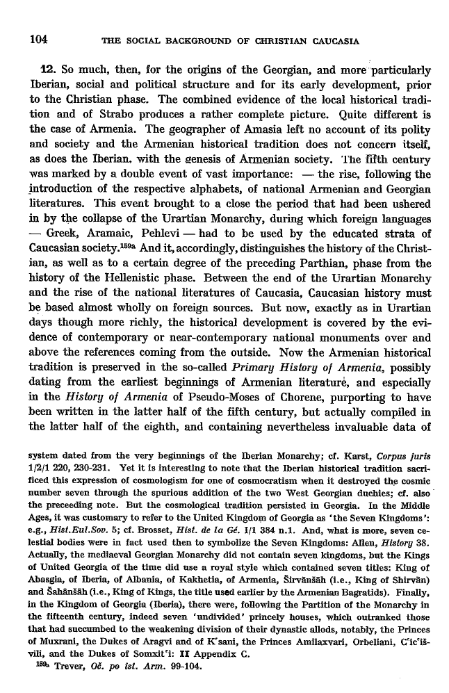 Studies in Christian Caucasian History, p. 104. The Social Background of Christian Caucasia