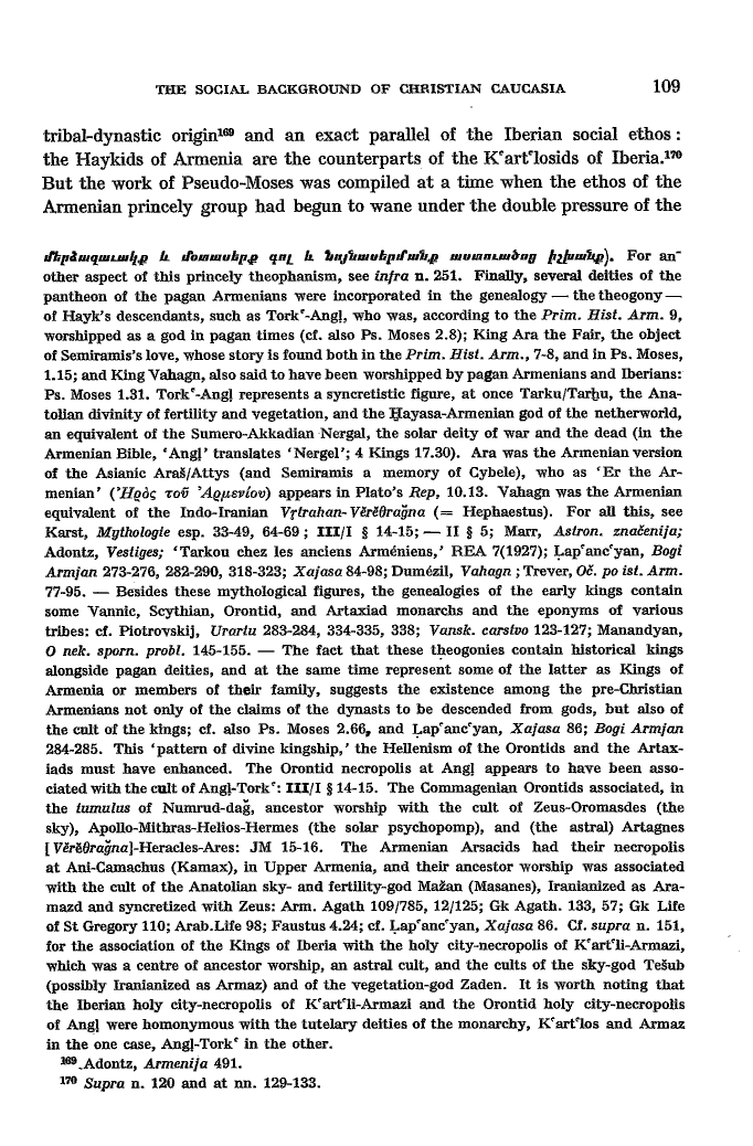 Studies in Christian Caucasian History, p. 109. The Social Background of Christian Caucasia