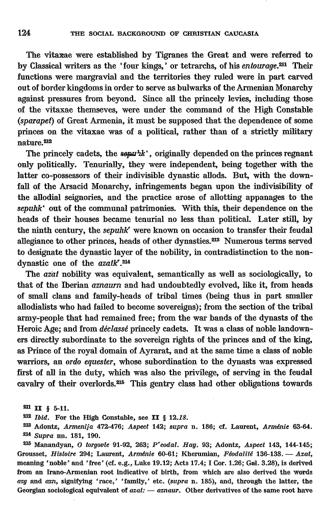 Studies in Christian Caucasian History, p. 124. The Social Background of Christian Caucasia
