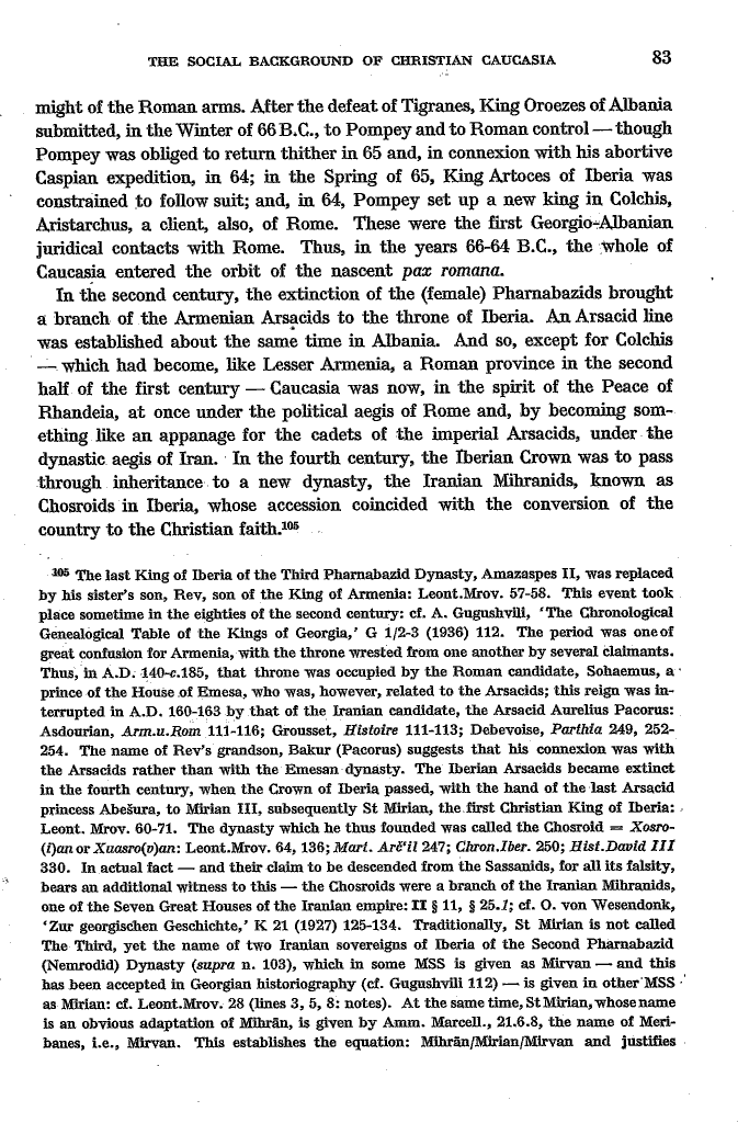 Studies in Christian Caucasian History, p. 83. The Social Background of Christian Caucasia
